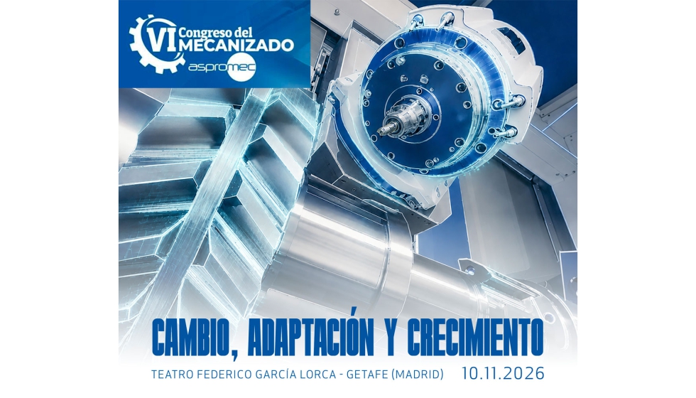 El VI Congreso del Mecanizado reunir� en Getafe a empresas mecanizadoras...