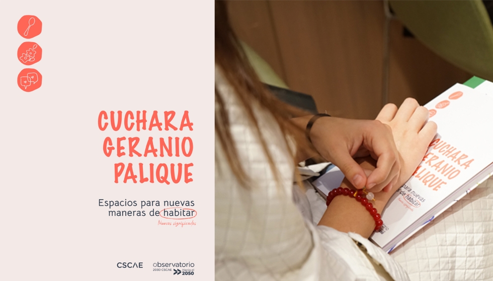 'Cuchara. Geranio. Palique. Espacios para nuevas maneras de habitar...