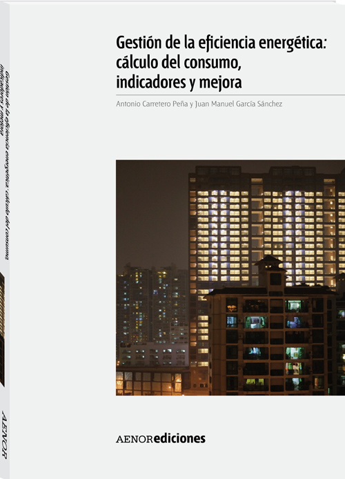 Gestión de la eficiencia energética: cálculo del consumo, indicadores y ...